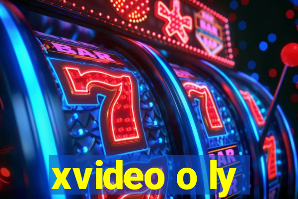 xvideo o ly